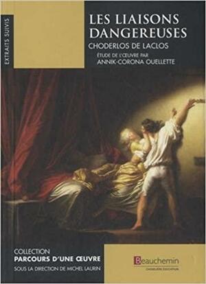 Les Liaisons Dangereuses by Pierre Choderlos de Laclos