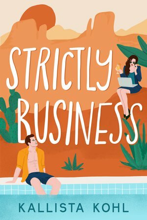 Strictly Business  by Kallista Kohl