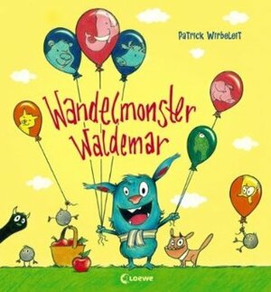 Wandelmonster Waldemar by Patrick Wirbeleit