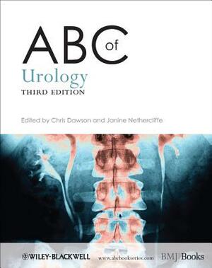 ABC of Urology 3e by Chris Dawson, Janine Nethercliffe