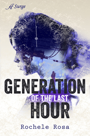 Generation of the Last Hour by Rochele Rosa