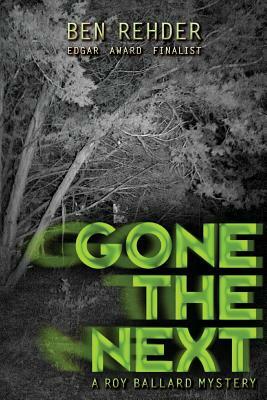 Gone The Next by Ben Rehder