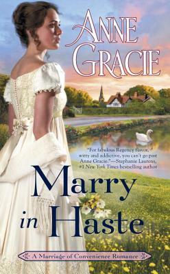 Marry in Haste by Anne Gracie