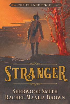 Stranger by Sherwood Smith, Rachel Manija Brown