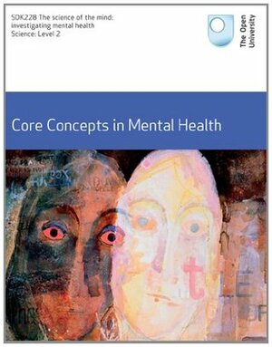 Core Concepts in Mental Health (Open University) by A. Martins-Mourao, Frederick Toates