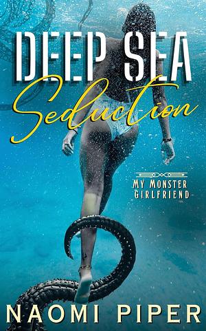 Deep Sea Seduction  by Naomi Piper