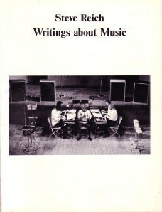 Writings About Music by Steve Reich