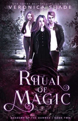 Ritual of Magic by Veronica Shade, Leigh Anderson, Rebecca Hamilton