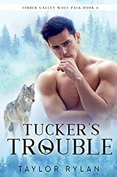 Tucker's Trouble by Taylor Rylan