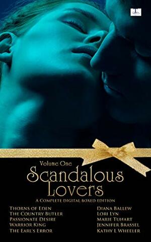 Scandalous Lovers by Marie Tuhart, Lori Lyn, Kathy L Wheeler, Jennifer Brassel, Diana Ballew