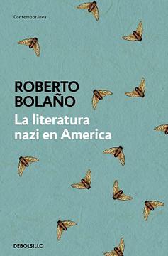 La literatura nazi en América by Roberto Bolaño