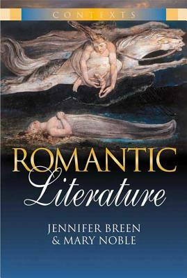 Romantic Literature by Mary Noble, Jennifer Breen