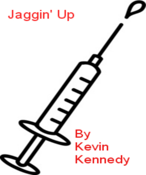 Jaggin' Up (Flash Fiction) by Kevin J. Kennedy