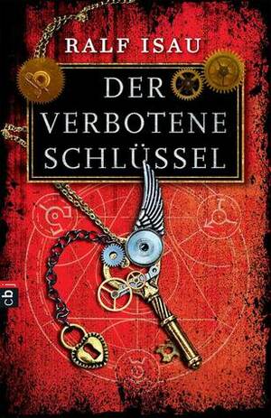 Der verbotene Schlüssel by Ralf Isau