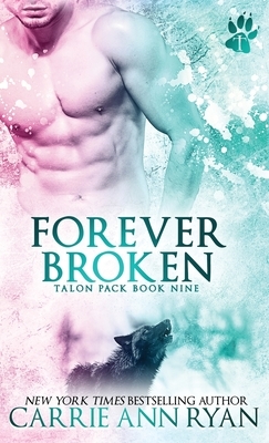 Forever Broken by Carrie Ann Ryan