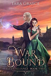 War Bound by Tara Grayce