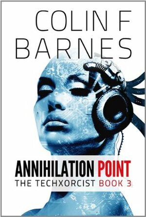 Annihilation Point by Colin F. Barnes