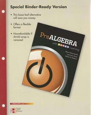 Loose Leaf Version Prealgebra with P.O.W.E.R. Learning by Sherri Messersmith, Lawrence Perez, Robert S. Feldman