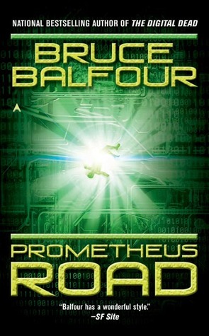 Prometheus Road by Bruce Balfour