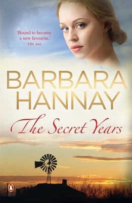 The Secret Years by Barbara Hannay