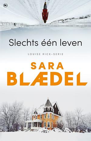 Slechts één leven by Sara Blaedel