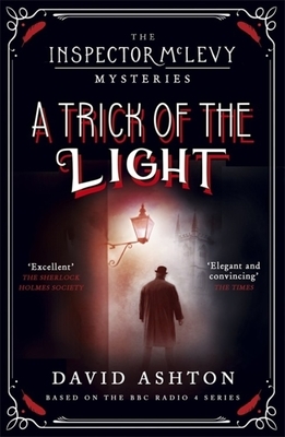 A Trick of the Light: An Inspector McLevy Mystery 3 by David Ashton