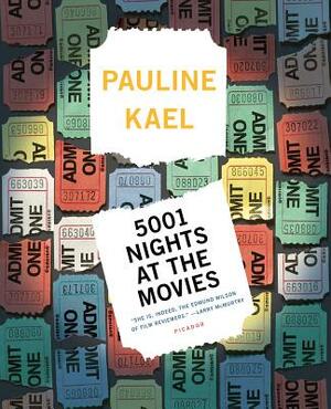 5001 Nights at the Movies by Pauline Kael