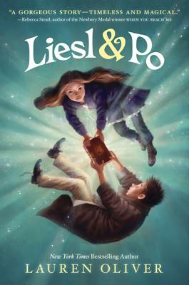 Liesl and Po by Lauren Oliver