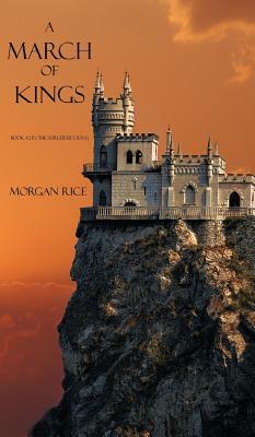 A March of Kings by Morgan Rice