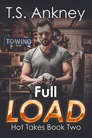 Full Load by T.S. Ankney