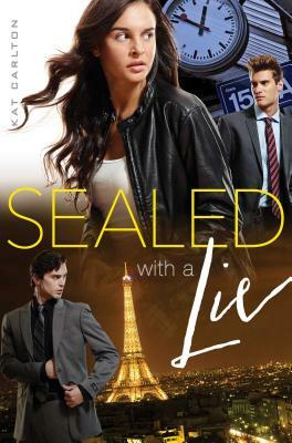 Sealed with a Lie by Kat Carlton