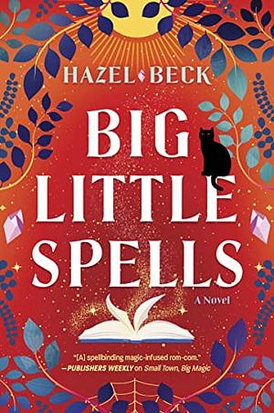 Big Little Spells by Hazel Beck