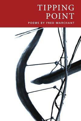 Tipping Point (20th Anniversary Edition) by Fred Marchant