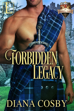 Forbidden Legacy by Diana Cosby