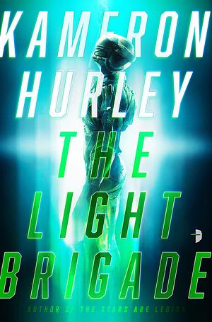 The Light Brigade by Kameron Hurley