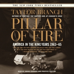 Pillar of Fire: America in the King Years, 1963-65 by Taylor Branch
