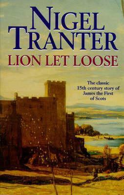 Lion Let Loose by Nigel Tranter