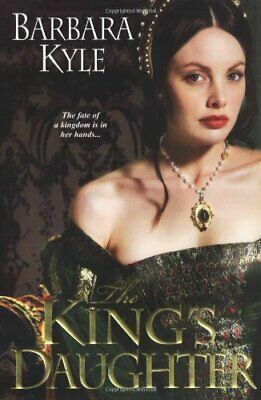 The King's Daughter by Barbara Kyle