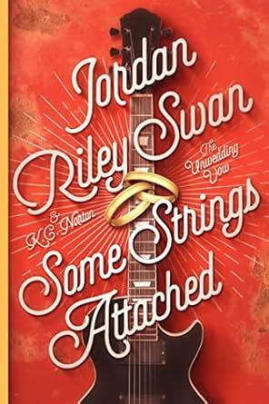 Some Strings Attached by Jordan Riley Swan