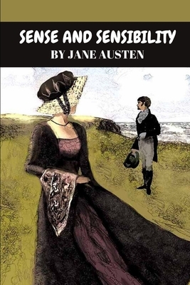 Sense and Sensibility by Jane Austen by Jane Austen