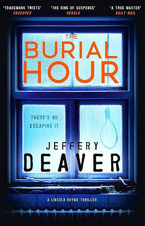 The Burial Hour by Jeffery Deaver