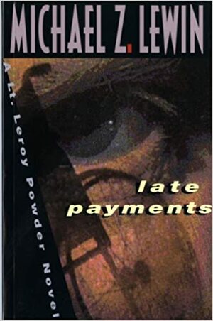 Late Payments by Michael Z. Lewin