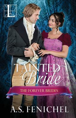 Tainted Bride by A.S. Fenichel