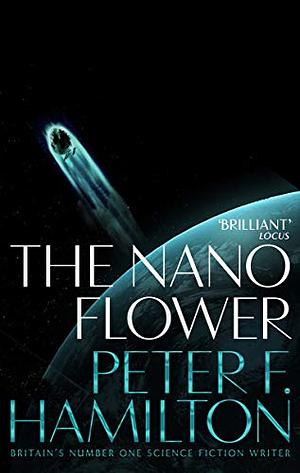 The Nano Flower by Peter F. Hamilton