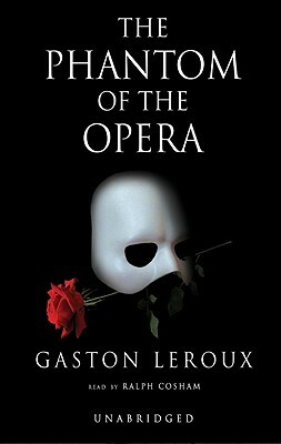 The Phantom of the Opera by Gaston Leroux