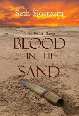 Blood in the Sand by Seth Sjostrom