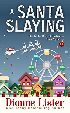 A Santa Slaying by Dionne Lister