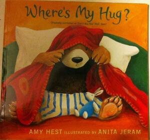 Where's My Hug by Amy Hest