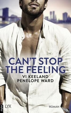 Can't Stop the Feeling by Penelope Ward, Vi Keeland