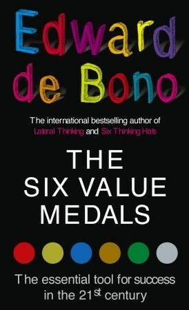 The Six Value Medals by Edward de Bono